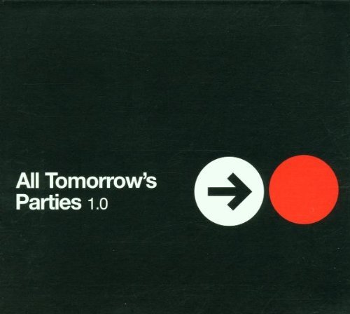 ALL TOMORROW'S PARTIES/ALL TOMORROW'S PARTIES